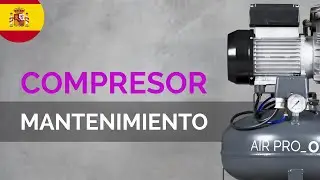 C&oacute;mo MANTENER un COMPRESOR dental
