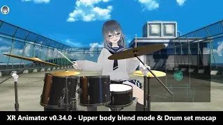XR Animator v0.34.0 - Upper body blend mode & Drum set mocap🥁