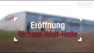 Er&ouml;ffnung Richard-Wolf-Halle