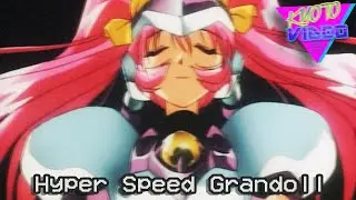 Hyper Speed Grandoll | KYOTO VIDEO
