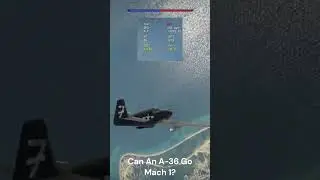 Yea.. But can the A-36 Go Mach 1? #warthunder