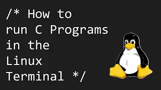 How to Compile and Run a C Program using the Linux Terminal