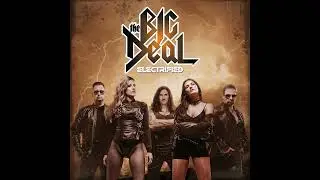 The Big Deal - Like a Fire (Female fronted Melodic-Rock)