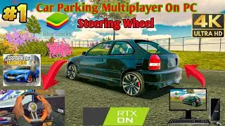 Car Parking Multiplayer On PC (BlueStacks 5 🔥) Steering Wheel Gameplay 😲
