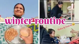 🌄सर्दियों में मेरी दिनचर्या||babu ki baatein 😄 सर्दियों की कड़कड़ाती ठंड मे मेरा रुटीन ❄️ 
