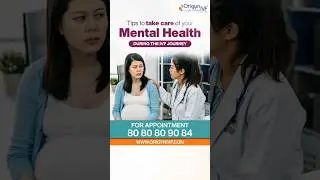 IVF treatment के दौरान Mental Health का ध्यान कैसे रखें?|Tips to take care of mental health in IVF