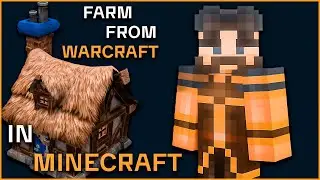 How to Build a Warcraft‑Style Farm in Minecraft