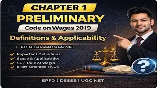Code on Wages 2019 &ndash; Chapter 1(Preliminary)MCQs + Bare Act Explanation RRB, SSC, UGC NET, ALC, DSSSB