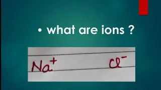 what is ions? Type of ions || Its Study time || class 9 science ||