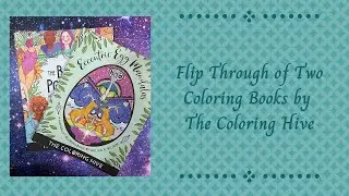 Flip Through of Two Coloring Books by The Coloring Hive