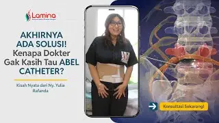 AKHIRNYA ADA SOLUSI! KENAPA DOKTER-DOKTER GAK KASIH TAU ABEL CATHETER?