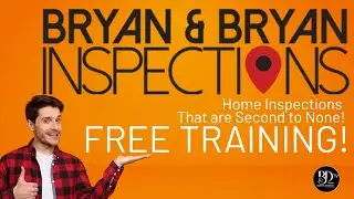 Home Inspection Secrets Every Agent Should Know | Free Training w/ Bryan & Bryan Inspections