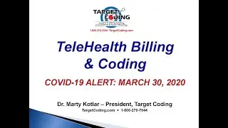 Target Coding Video - TeleHealth Billing & Coding - Update #3