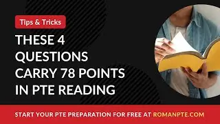 These 4 questions carry 78 points in PTE Reading
