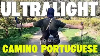 Camino Portuguese - lightest pack yet