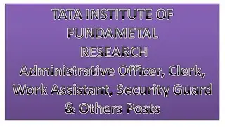 JOB Vacancy in TATA INSTITUTE OF FUNDAMENTAL RESEARCH (TIFR)