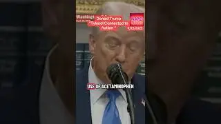 Дональд Трамп: &laquo;Тайленол связан с аутизмом&raquo; #новости #аутизм #политика #трамп