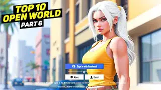 Top 10 Open World Games For Android (PART 6)