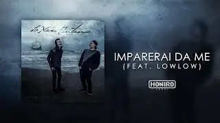 MOSTRO feat. LOWLOW - 13 - IMPARERAI DA ME (LYRIC VIDEO)