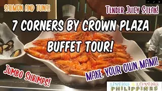 Buffet Tour: Seven Corners Restaurant - Crowne Plaza Manila Galleria