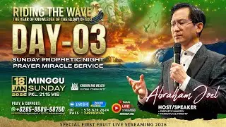 18.01.26 SPECIAL SUNDAY PROPHETIC PRAYER MIRACLES #21DAYSPRAYERANDFASTING // ABRAHAM JOEL