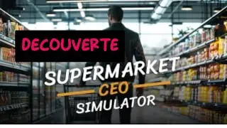 Ouverture !! Supermarket CEO Simulator