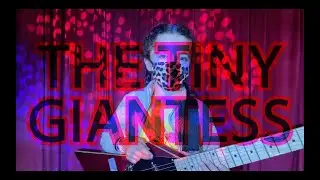 Tiny Giantess Music Video / Rock Band Land  / San Francisco's Best Summer Camp