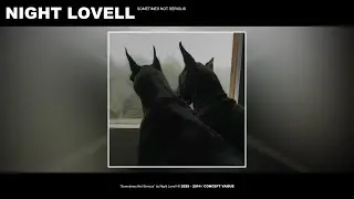 Night Lovell - Sometimes Not Serious