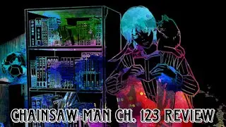Chainsaw Man Ch. 123 (Review)