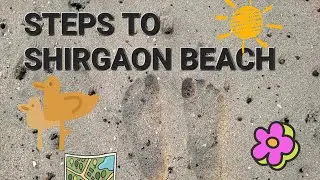 Towards Shirgaon beach, one step at a time. Part - 01