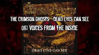 The Crimson Ghosts - Dead eyes can see - 06 - Voices from the inside