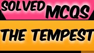 The tempest mcqs | the tempest |  william shakespeare | STUDY ADMIRERS