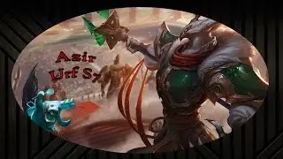 Azir Urf S7