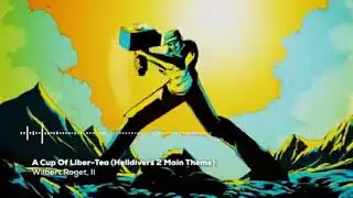 0612 (Helldivers 2 Theme Low Quality Bitrate)