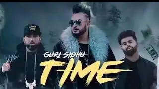 Time - Gurj Sidhu (Official Song) Byg Byrd | Latest Punjabi Songs 2019