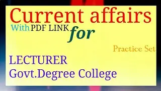 Current affairs for Lecturer exam
