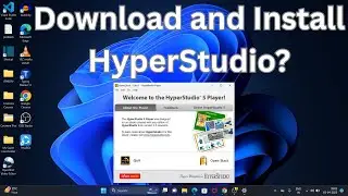 How to Download and Install HyperStudio in Windows 11?