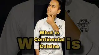 What is Continental Cuisine🍝 #shorts #shortsfeed #ytshorts