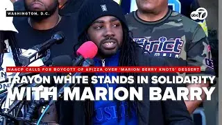 Ward 8 Councilmember Trayon White stands in support of Marion Barry