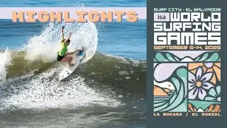 Highlights - Competition Day 3 - 2025 Surf City El Salvador ISA World Surfing Games
