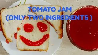 TOMATO JAM /ONLY TWO INGREDIENTS / NO PRESERVATIVES /NO FOOD COLOUR/ INGREDIENTS IN DESCRIPTION BOX.