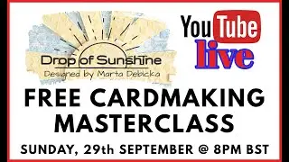 🔴 LIVE FREE CARDMAKING WORKSHOP by Drop of Sunshine FANCY CARD FOR EVERYONE + Free printable design
