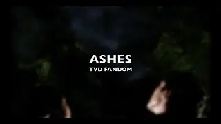Ashes - TVD Fandom