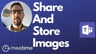 Изображения Microsoft Teams: как делиться и хранить — Учебное пособие по Microsoft Teams 2020