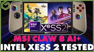 MSI Коготь 8 AI+ | Тестируем новое поколение кадров Intel XESS 2!!