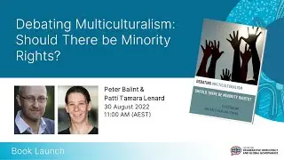 Book Launch: Debating Multiculturalism: Should There be Minority Rights? 30 August 2022