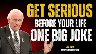 Until You Get Serious, Nothing Changes – Powerful Jim Rohn Motivation