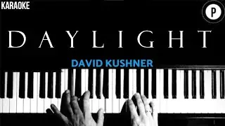 David Kushner - Daylight KARAOKE Slowed Acoustic Piano Instrumental COVER LYRICS