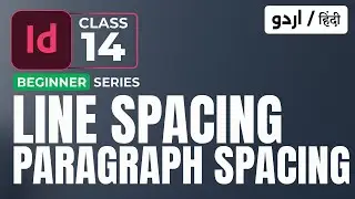 14 - Line and Paragraph Spacing Adobe InDesign Tutorial Urdu/Hindi | AR. Graphics #indesigntutorial