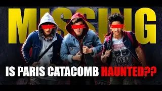 Is Paris Catacomb A Haunted Place?? [CLICK] To Know About The Real Horror Story Behind It |